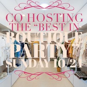 CO HOSTING BEST IN BOUTIQUES PARTY  10/24
